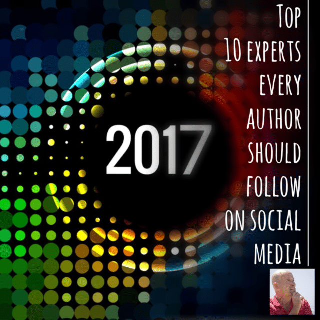 Top 10 #experts every #author should follow on #socialmedia 2017