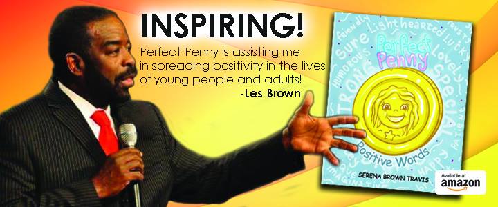 Les Brown endorses Perfect Penny-Serena Travis Brown-Beyond Publishing