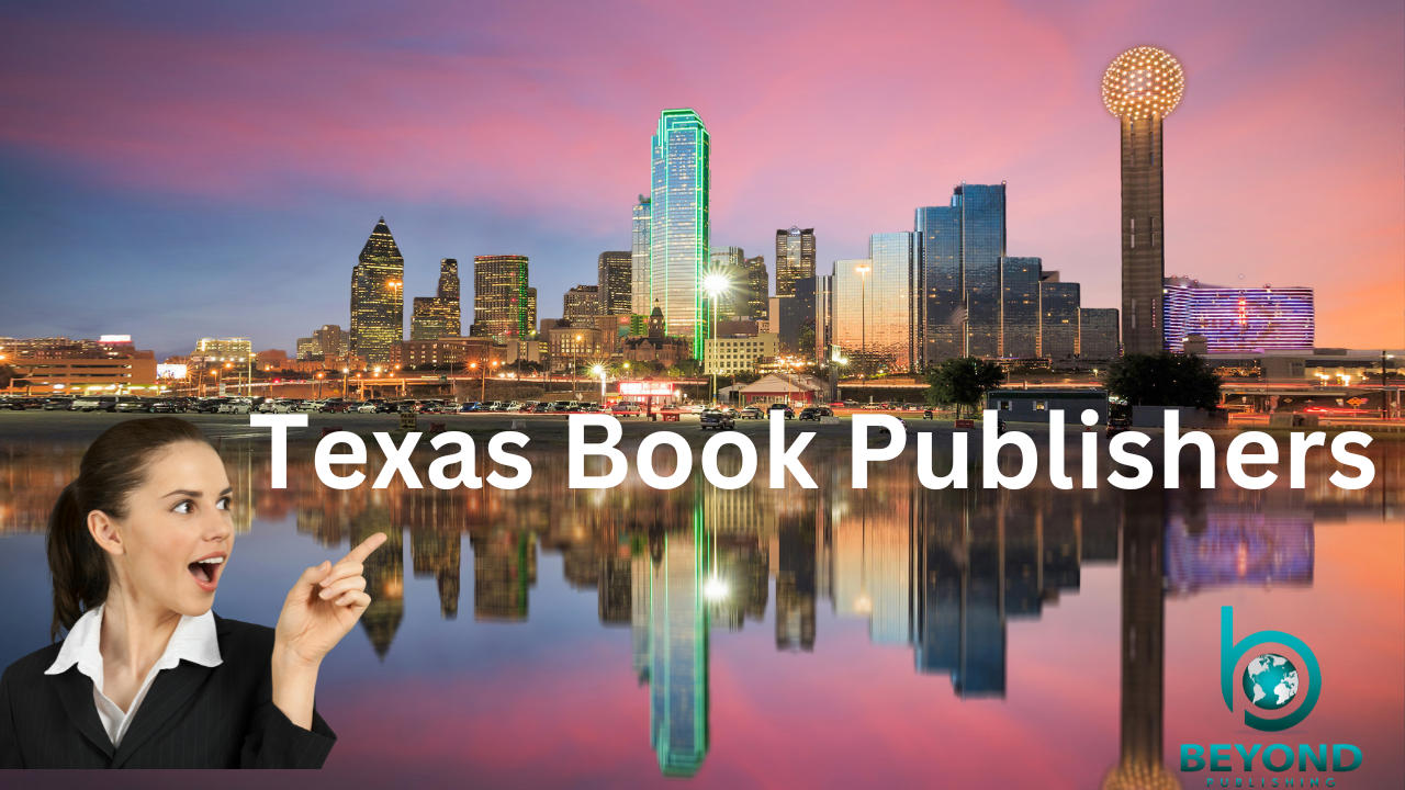 Texas Book Publishers – Beyond Publishing Leads the Way with Innovative Hybrid Publishing Author Solutions