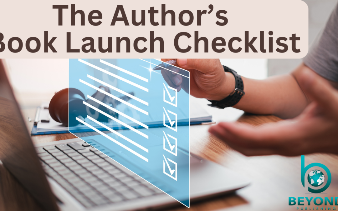 Author Book Launch Party Check List for Your Bestseller Book Launch Beyond Publishing