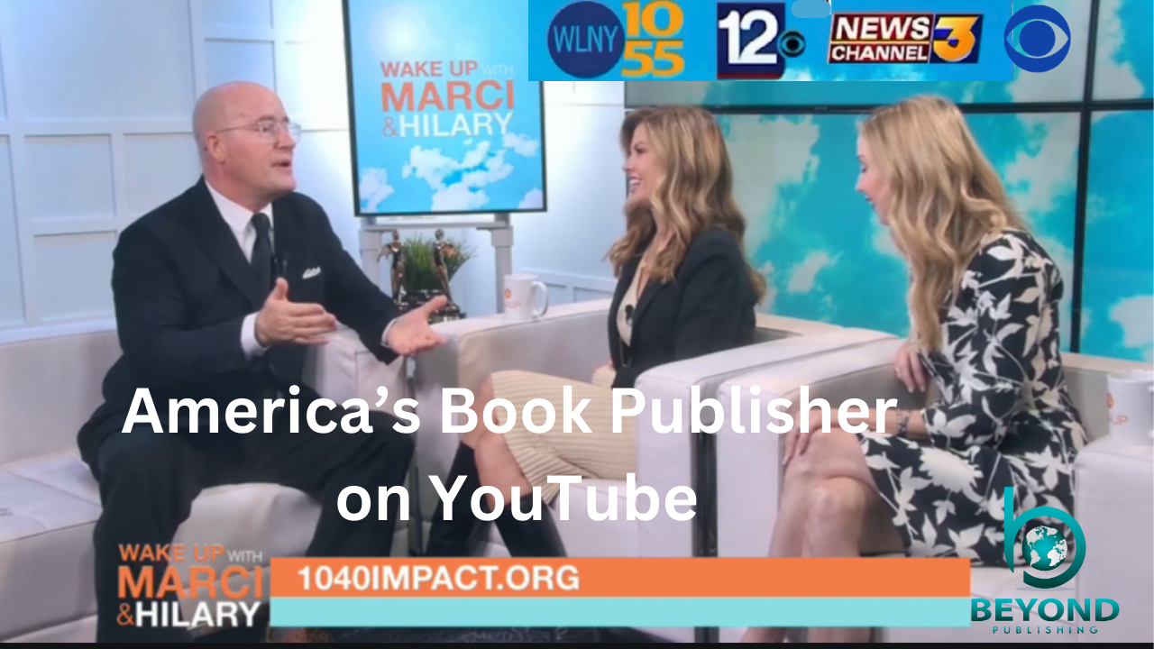 Beyond Publishing YouTube Channel – Elevating Stories with America’s Book Publisher from Texas to Florida