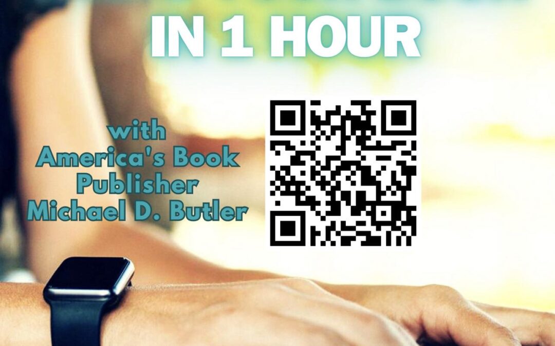 Learn How to Write My Book in 1 Hour with America’s Book Publisher Michael D. Butler