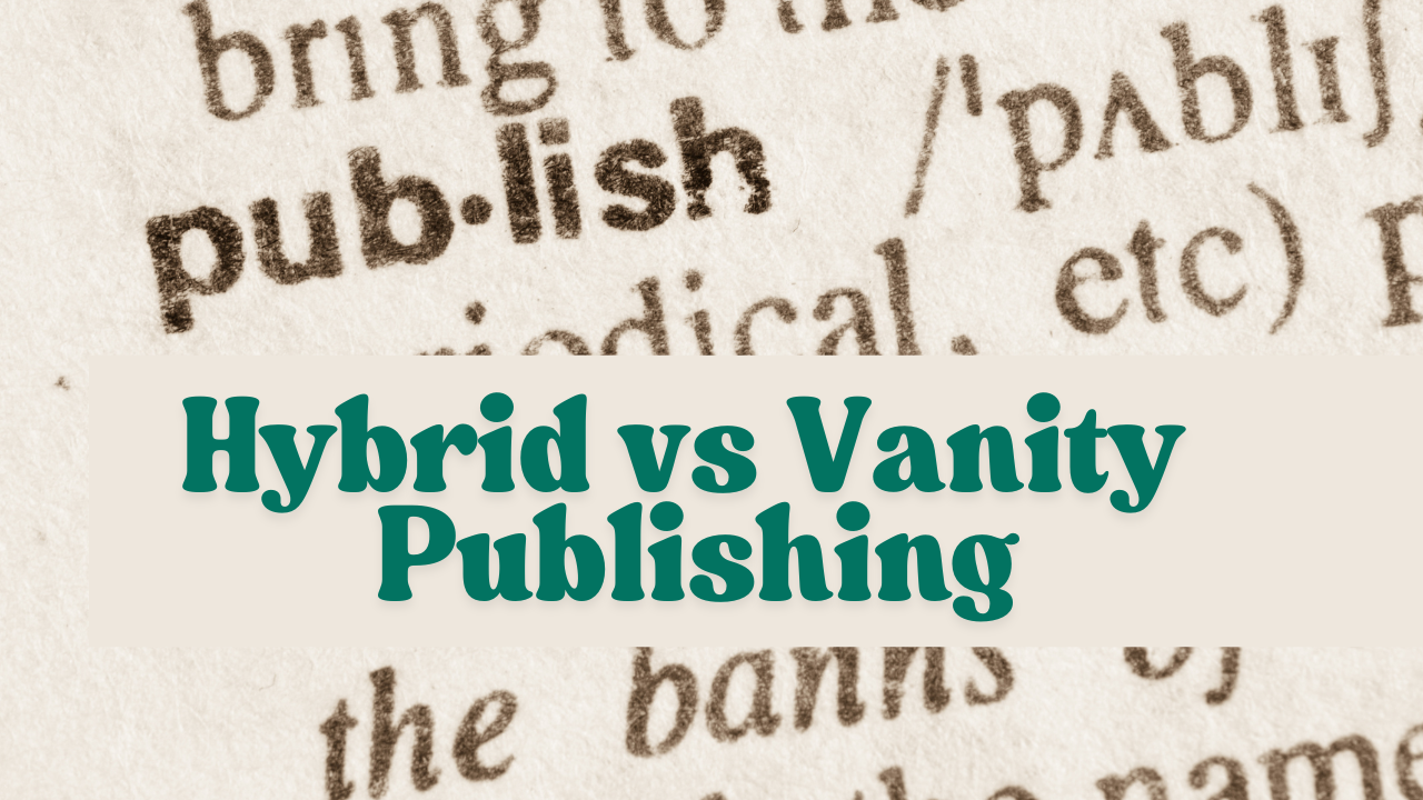 Hybrid Publishing vs Vanity Press for Authors